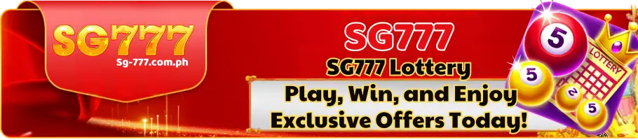 SG777 Lottery Play, Win, and Enjoy Exclusive Offers Today!